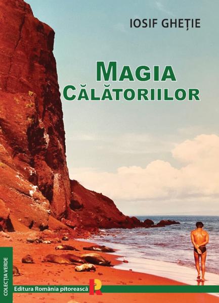 Iosif Ghetie - Magia Calatoriilor
