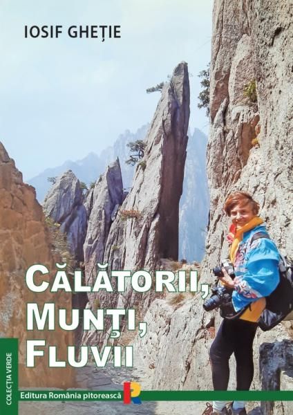 Iosif Ghetie - Calatorii, munti, fluvii