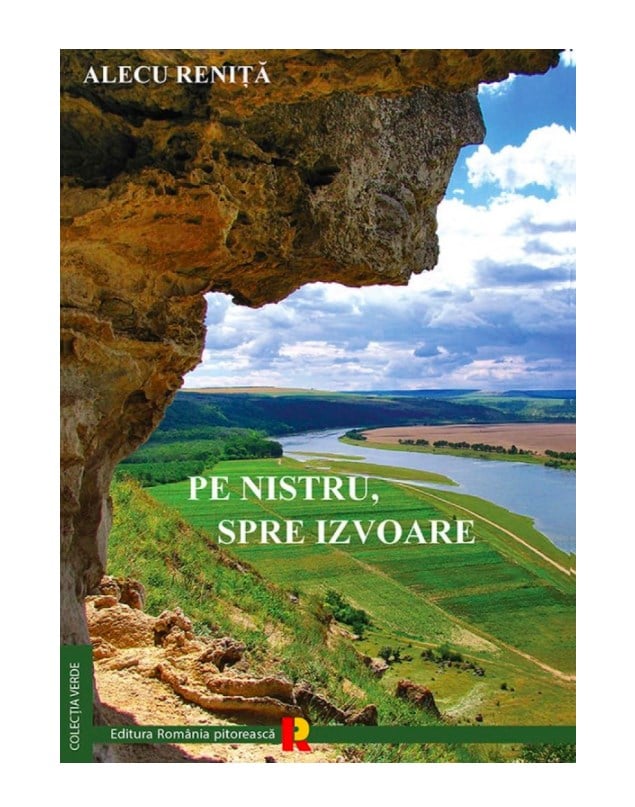 Pe Nistru, spre izvoare - Alecu Renita