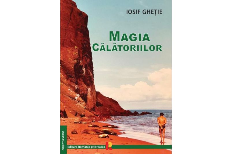Iosif Ghetie - Magia Calatoriilor
