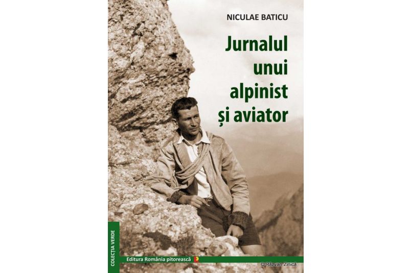 Niculae Baticu - Jurnalul unui alpinist si aviator