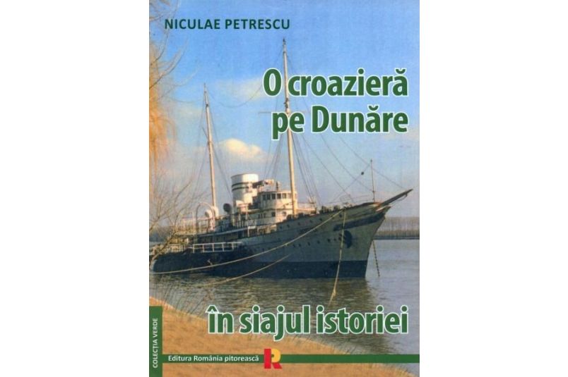 Niculae Petrescu - O croaziera pe Dunare