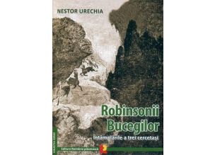 Nestor Urechia - Robinsonii Bucegilor