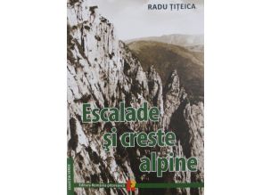 Radu Titeica - Escalade si creste alpine