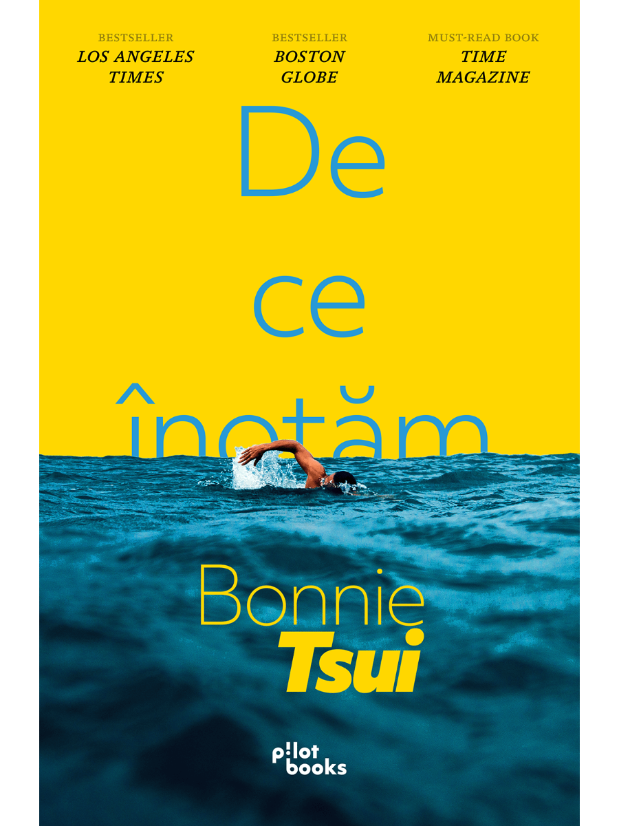 Bonnie Tsui - De ce inotam