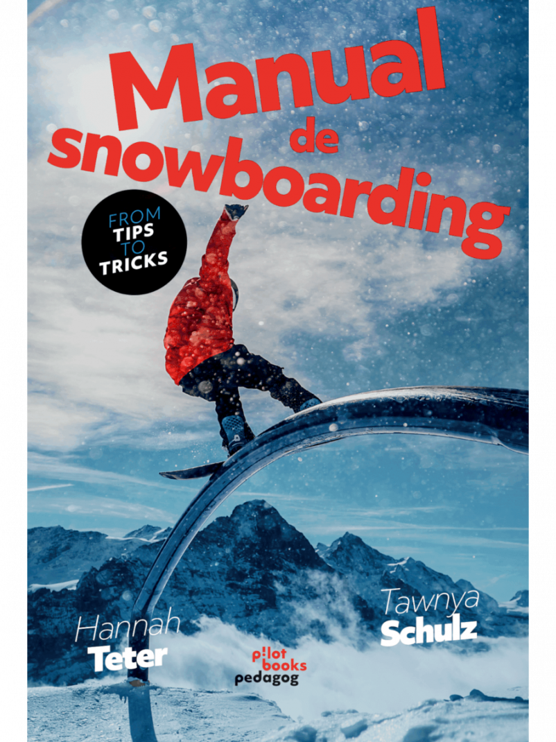Hannah Tetter, Tawnya Schultz - Manual de snowboarding