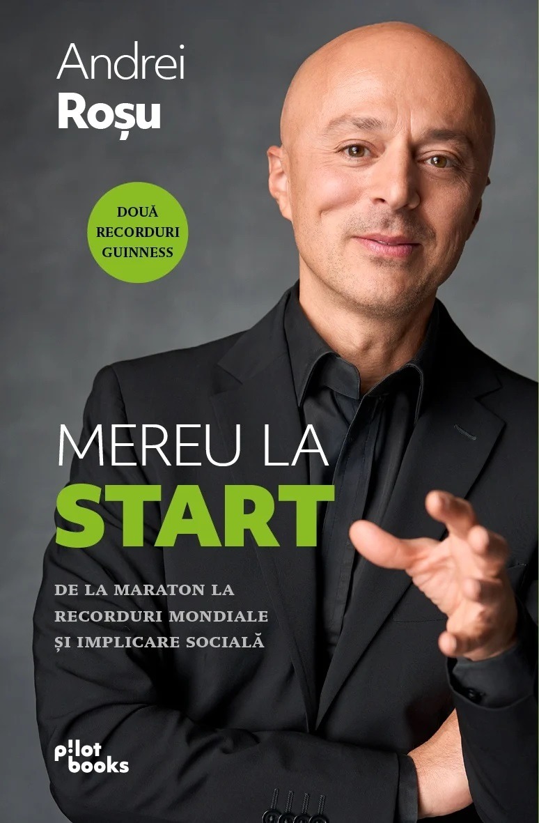 Andrei Rosu - Mereu la start: De la maraton la recorduri mondiale si implicare sociala