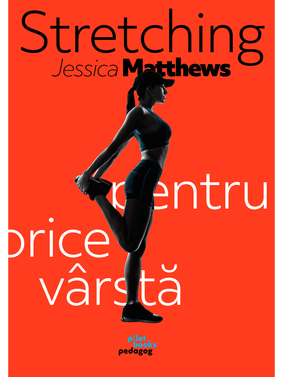 Jessica Matthews - Stretching pentru orice varsta