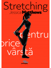 Jessica Matthews - Stretching pentru orice varsta